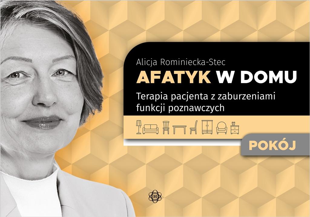 Afatyk w domu. Terapia pacjenta z zaburzeniami funkcji poznawczych