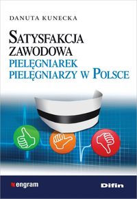 Książka - Satysfakcja zawodowa pielęgniarek pielęgniarzy w Polsce