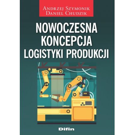 Książka - Nowoczesna koncepcja logistyki produkcji