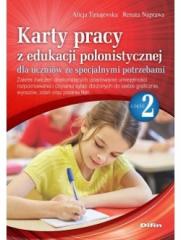 Książka - Karty pracy z edukacji polonistycznej dla uczniów ze specjalnymi potrzebami. Część 2