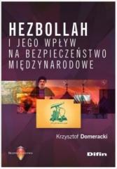 Książka - Hezbollah i jego wpływ na bezpieczeństwo...