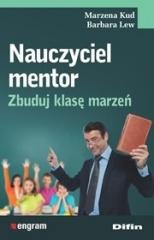 Książka - Nauczyciel mentor zbuduj klasę marzeń