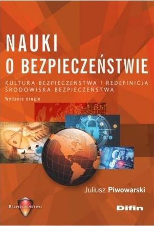 Nauki o bezpieczeństwie. Kultura bezpieczeństwa i redefinicja środowiska bezpieczeństwa