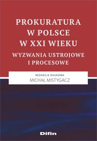 Książka - Prokuratura w Polsce w XXI wieku