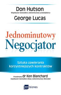 Książka - Jednominutowy negocjator. Sztuka zawierania korzystniejszych kontraktów