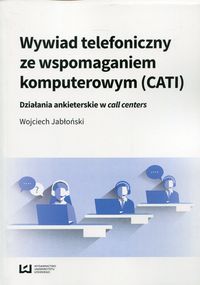 Książka - Wywiad telefoniczny ze wspomaganiem komputerowym (CATI)