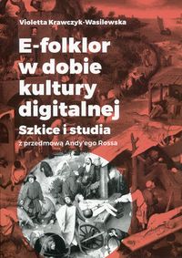 Książka - E-folklor w dobie kultury digitalnej
