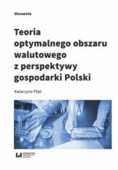 Książka - Teoria optymalnego obszaru walutowego z perspektywy gospodarki Polski