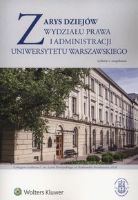 Książka - Zarys dziejów Wydziału Prawa i Administracji Uniwersytetu Warszawskiego