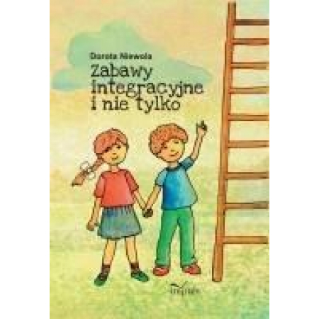 Książka - Zabawy integracyjne i nie tylko