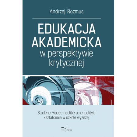 Edukacja akademicka w perspektywie krytycznej