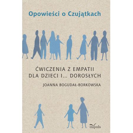 Opowieści o czujątkach ćwiczenia z empatii dla dzieci i dorosłych