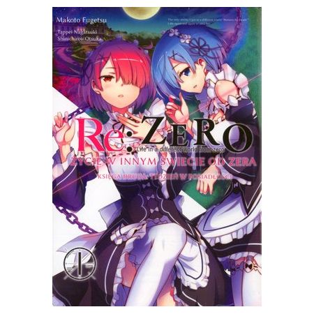 Re: Zero Życie w innym świecie od zera. Dzień w Stolicy. Księga 2: Tydzień w posiadłości 01