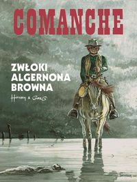 Książka - Zwłoki Algernona Browna. Comanche. Tom 10