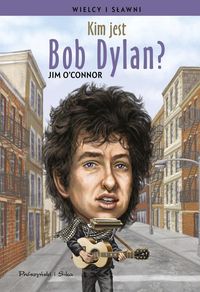Książka - Kim jest Bob Dylan?