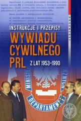 Książka - Instrukcje i przepisy wywiadu cywilnego PRL