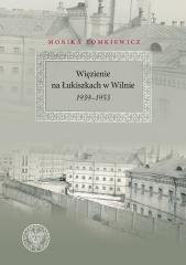 Książka - Więzienie na Łukiszkach w Wilnie 1939-1953