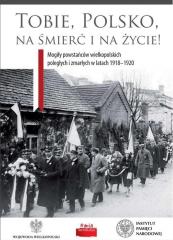 Książka - Tobie, Polsko, na śmierć i życie!