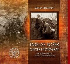 Książka - Tadeusz Rożek - oficer i fotograf