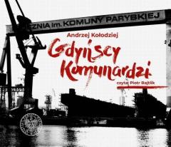 Książka - Gdyńscy Komunardzi. Audiobook