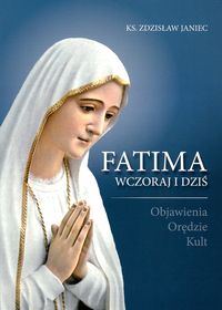 Książka - Fatima wczoraj i dziś