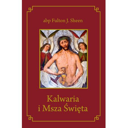 Książka - Kalwaria i Msza Święta