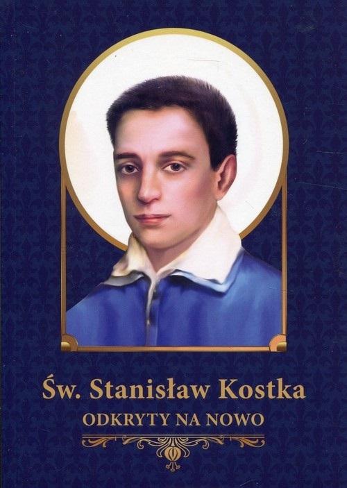 Książka - Św. Stanisław Kostka odkryty na nowo