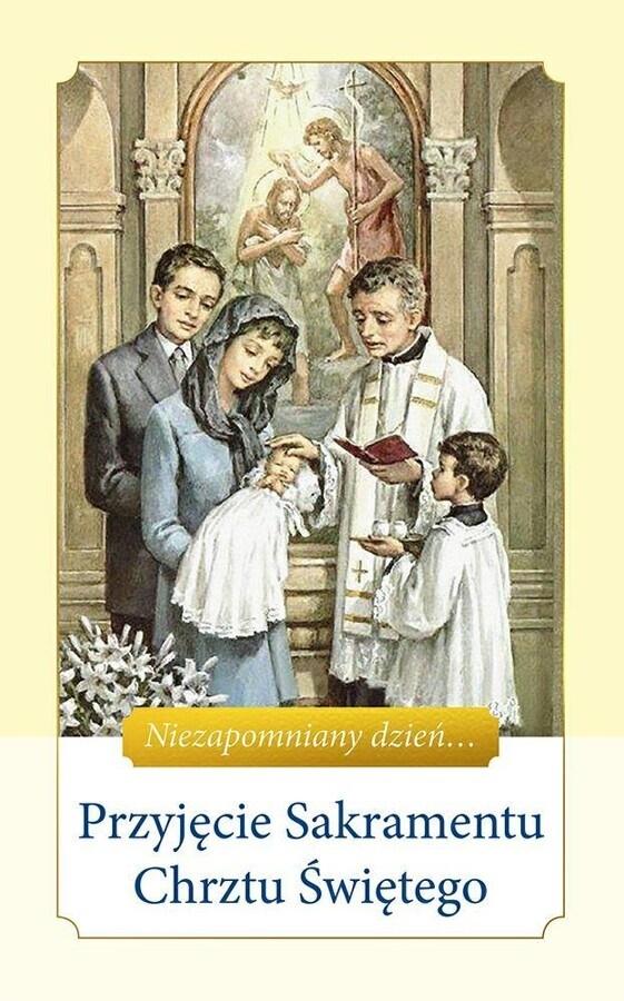 Książka - Przyjęcie Sakramentu Chrztu Świętego