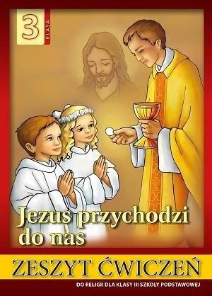 Jezus przychodzi do nas. Religia. Klasa 3. Ćwiczenia. Szkoła podstawowa. AVE