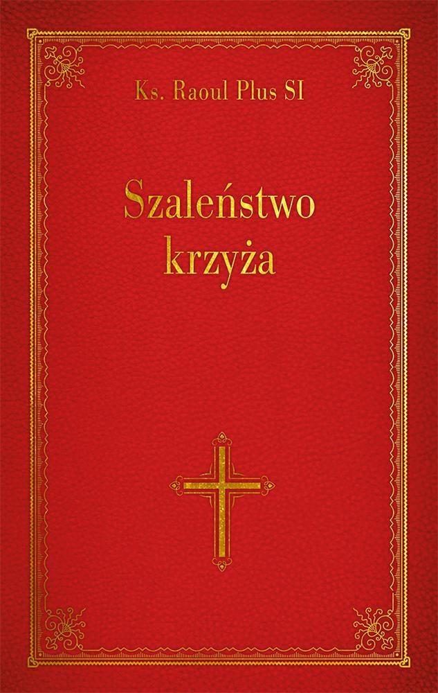 Szaleństwo krzyża