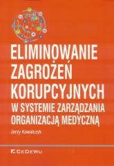 Książka - Eliminowanie zagrożeń korupcyjnych w systemie...