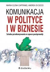 Książka - Komunikacja w polityce i w biznesie
