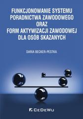 Książka - Funkcjonowanie systemu poradnictwa zawodowego oraz form aktywizacji zawodowej dla osób skazanych