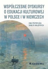 Książka - Współczesne dyskursy o edukacji kulturowej w Polsce i w Niemczech
