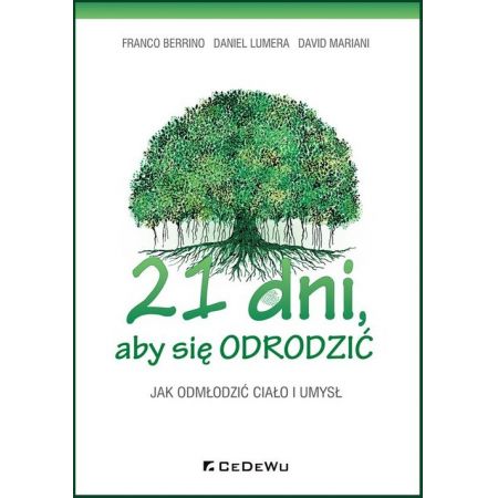 21 dni, aby się odrodzić