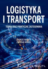 Książka - Logistyka i transport. Teoria oraz praktyczne...