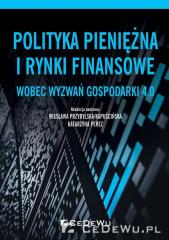 Książka - Polityka pieniężna i rynki finansowe wobec...