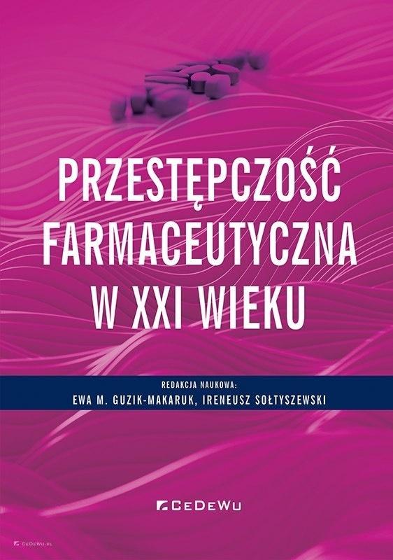 Książka - Przestępczość farmaceutyczna w XXI wieku