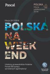 Książka - Polska na weekend. Edycja 2017/2018