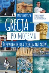 Książka - Grecja po mojemu przewodnik dla grekomaniaków
