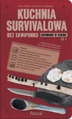 Książka - Kuchnia survivalowa bez ekwipunku. Gotowanie w terenie. Część 1