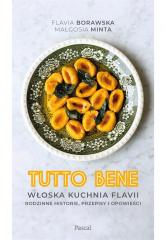 Książka - Tutto bene. Włoska kuchnia Flavii. Rodzinne historie, przepisy i opowieści