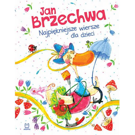 Książka - Jan Brzechwa. Najpiękniejsze wiersze dla dzieci.