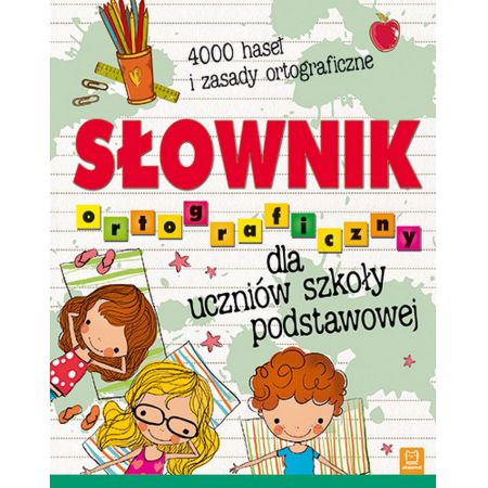 Książka - Słownik ortograficzny dla uczniów szkoły podstawowowej