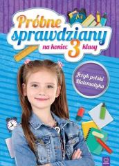 Książka - Próbne sprawdziany na koniec 3 klasy język polski matematyka
