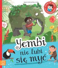 Książka - Yembi nie lubi się myć. Edukacyjne baśnie dla przedszkolaków