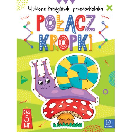 Połącz kropki. Ulubione łamigłówki przedszkolaka