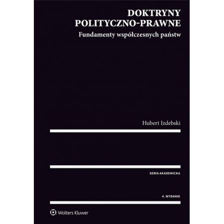 Doktryny polityczno-prawne Fundamenty współczesnych państw