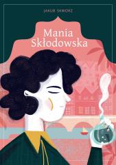 Książka - Mania Skłodowska