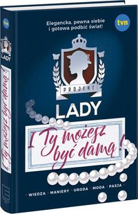Książka - Projekt Lady I Ty możesz być damą